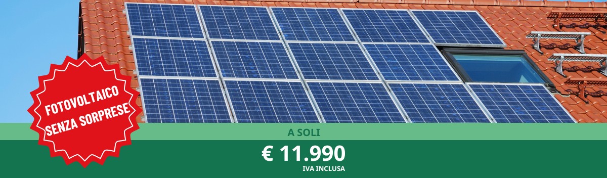 fotovoltaico senza sorprese a soli € 11.900 iva inclusa